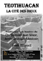 Paris, 21 Avril.: TEOTIHUACAN LA CITÉ DES DIEUX