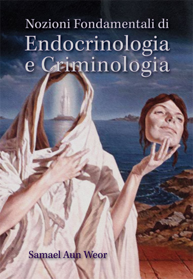 Endocrinologia e Criminologia - Samael Aun Weor